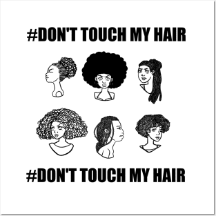 #Don't Touch My Hair Blk/Wht Posters and Art